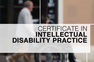 Certificate in Intellectual Disability Practice