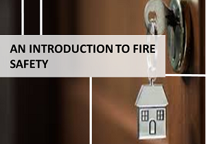 10. AN INTRODUCTION TO FIRE SAFETY